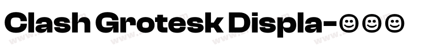 Clash Grotesk Displa字体转换